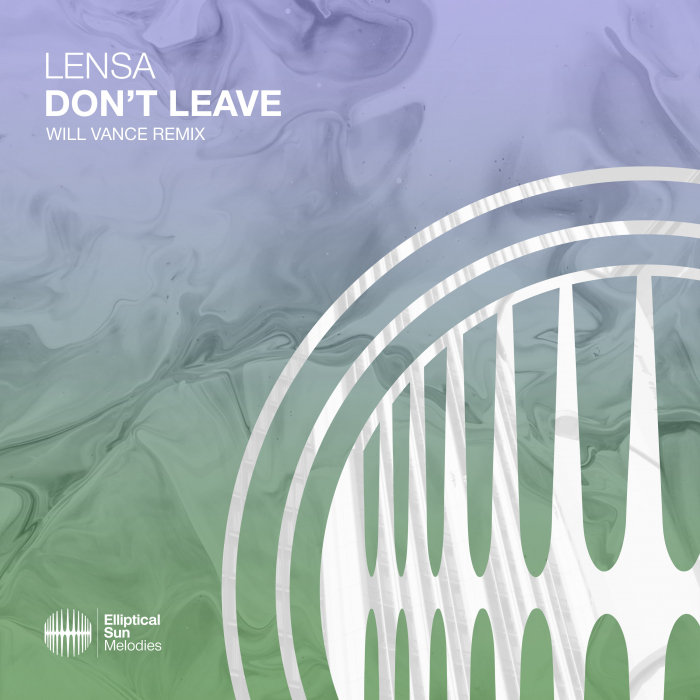 Lensa - Don't Leave (Will Vance Remix) [ESM414R]